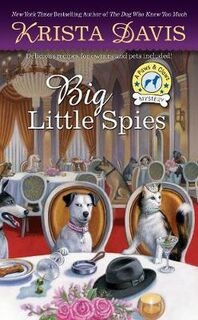 Paws and Claws Mystery #07: Big Little Spies
