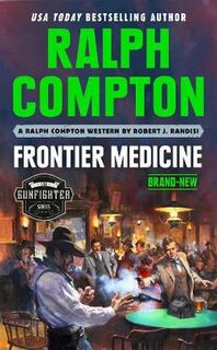 Ralph Compton: Frontier Medicine