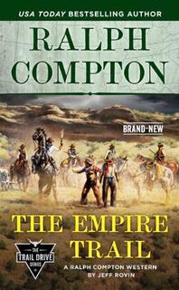 Ralph Compton: The Empire Trail