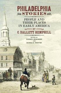Early American Studies #: Philadelphia Stories