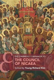 Cambridge Companions to Religion #: The Cambridge Companion to the Council of Nicaea