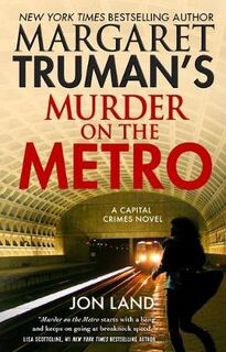 Capital Crimes #31: Margaret Truman's Murder on the Metro