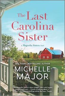 Magnolia Sisters #03: The Last Carolina Sister