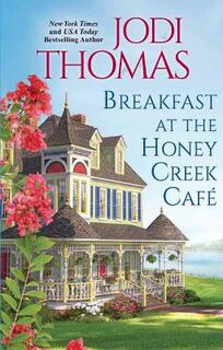 Honey Creek #01: Breakfast at the Honey Creek Cafe