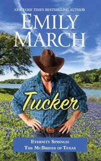 Eternity Springs: McBrides of Texas #02: Tucker