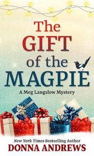 Meg Langslow #28: The Gift of the Magpie