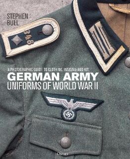 German Army Uniforms of World War II