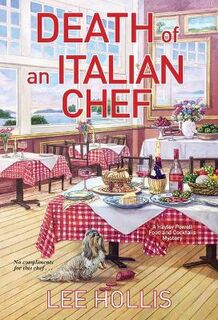 Hayley Powell Food and Cocktails Mystery #14: Death of an Italian Chef