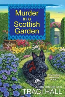 Scottish Shire #02: Murder in a Scottish Garden
