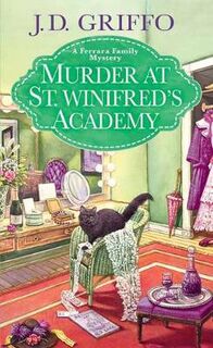 Ferrara Family Mystery #05: Murder at St. Winifred's Academy