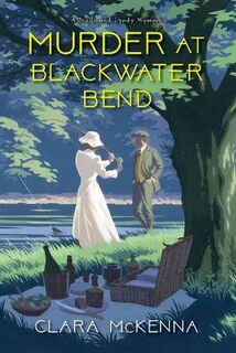 Stella And Lyndy Mystery #02: Murder at Blackwater Bend