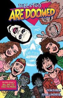 Bill And Ted Are Doomed (Graphic Novel)