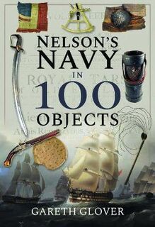 In 100 Objects #: Nelson's Navy in 100 Objects
