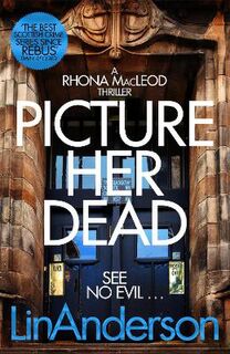Rhona MacLeod #08: Picture Her Dead