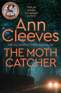 Vera Stanhope #07: Moth Catcher, The