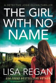 Detective Josie Quinn #02: The Girl with No Name