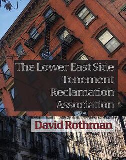 The Lower East Side Tenement Reclamation Association
