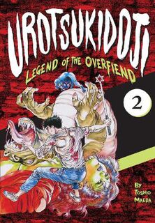 Urotsukidoji: Legend of the Overfiend, Volume 2 (Graphic Novel)