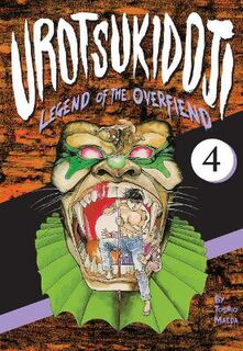 Urotsukidoji: Legend of the Overfiend, Volume 4 (Graphic Novel)