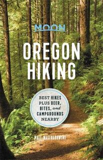 Moon: Oregon Hiking  (1st Edition)