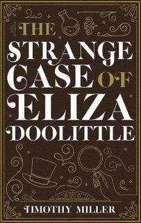 The Strange Case Of Eliza Doolittle
