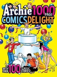 Archie 1000 Page Comics Delight (Graphic Novel)