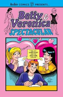 Betty & Veronica Spectacular Vol. 3 (Graphic Novel)