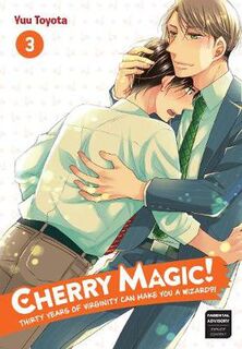 Cherry Magic! Thirty Years Of Virginity Can Make You A Wizard?! Volume 3 (Graphic Novel)
