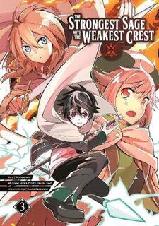 Strongest Sage With The Weakest Crest Volume 3 (Graphic Novel)