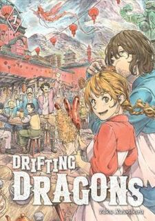 Drifting Dragons #: Drifting Dragons Volume 7 (Graphic Novel)