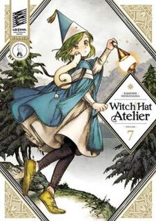 Witch Hat Atelier #: Witch Hat Atelier Vol. 07 (Graphic Novel)