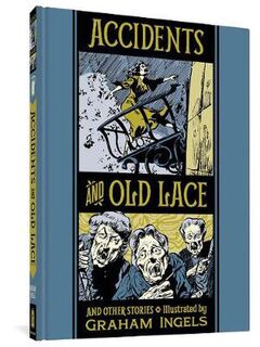 Accidents And Old Lace And Other Stories (Graphic Novel)