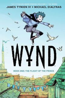 Wynd Book One: Flight of the Prince (Graphic Novel)
