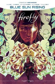 Firefly #: Blue Sun Rising Vol. 2 (Graphic Novel)