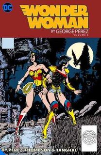 Wonder Woman by George Perez Volume 5 (Graphic Novel)
