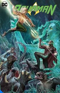 Aquaman Vol. 04: Echoes of a Life Lived Well (Graphic Novel)