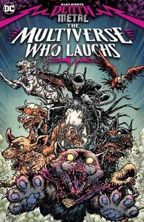 Dark Nights: Death Metal: The Multiverse Who Laughs (Graphic Novel)