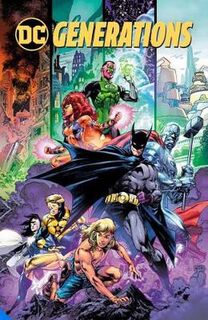 DC Comics: Generations (Graphic Novel)