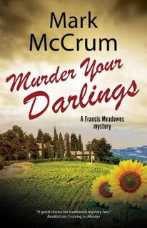 Francis Meadowes #03: Murder Your Darlings