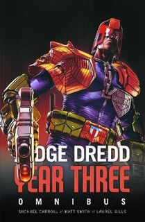 Judge Dredd: The Early Years: Judge Dredd Year Three