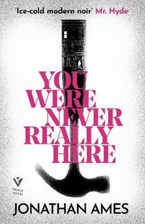 You Were Never Really Here (Novella)