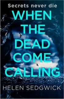 Burrowhead Mystery #01: When the Dead Come Calling