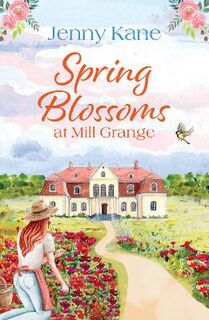 Mill Grange #03: Spring Blossoms at Mill Grange