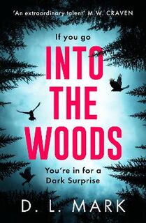 Lakeland Trilogy #01: Into the Woods (aka Still Waters)