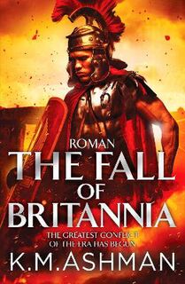 Roman Chronicles #01: THe Fall of Britannia