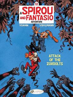 Spirou & Fantasio Vol. 18: Attack Of The Zordolts (Graphic Novel)