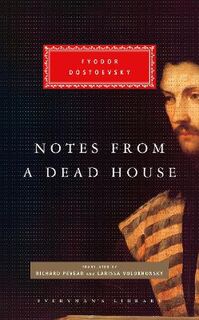 Everyman's Library Classics #: Notes from a Dead House