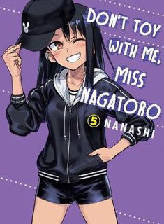 Don't Toy With Me Miss Nagatoro, Volume 5 (Graphic Novel)