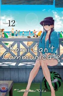 Komi Can't Communicate, Vol. 12 (Graphic Novel)