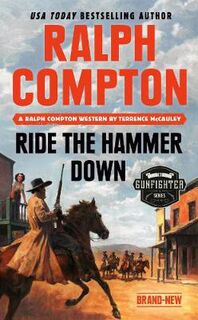Ralph Compton: Ride The Hammer Down